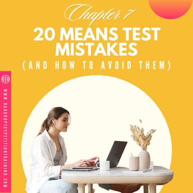 Means Test Mistakes,
and How to Avoid Them